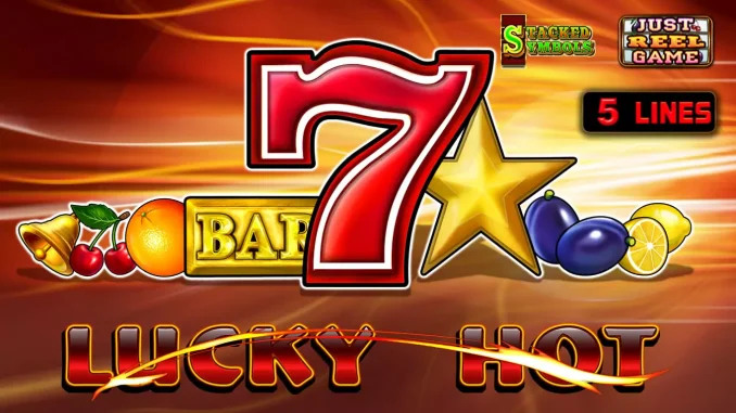 Lucky Hot Şans Sıcak Geldiyse Kaçırma Derim